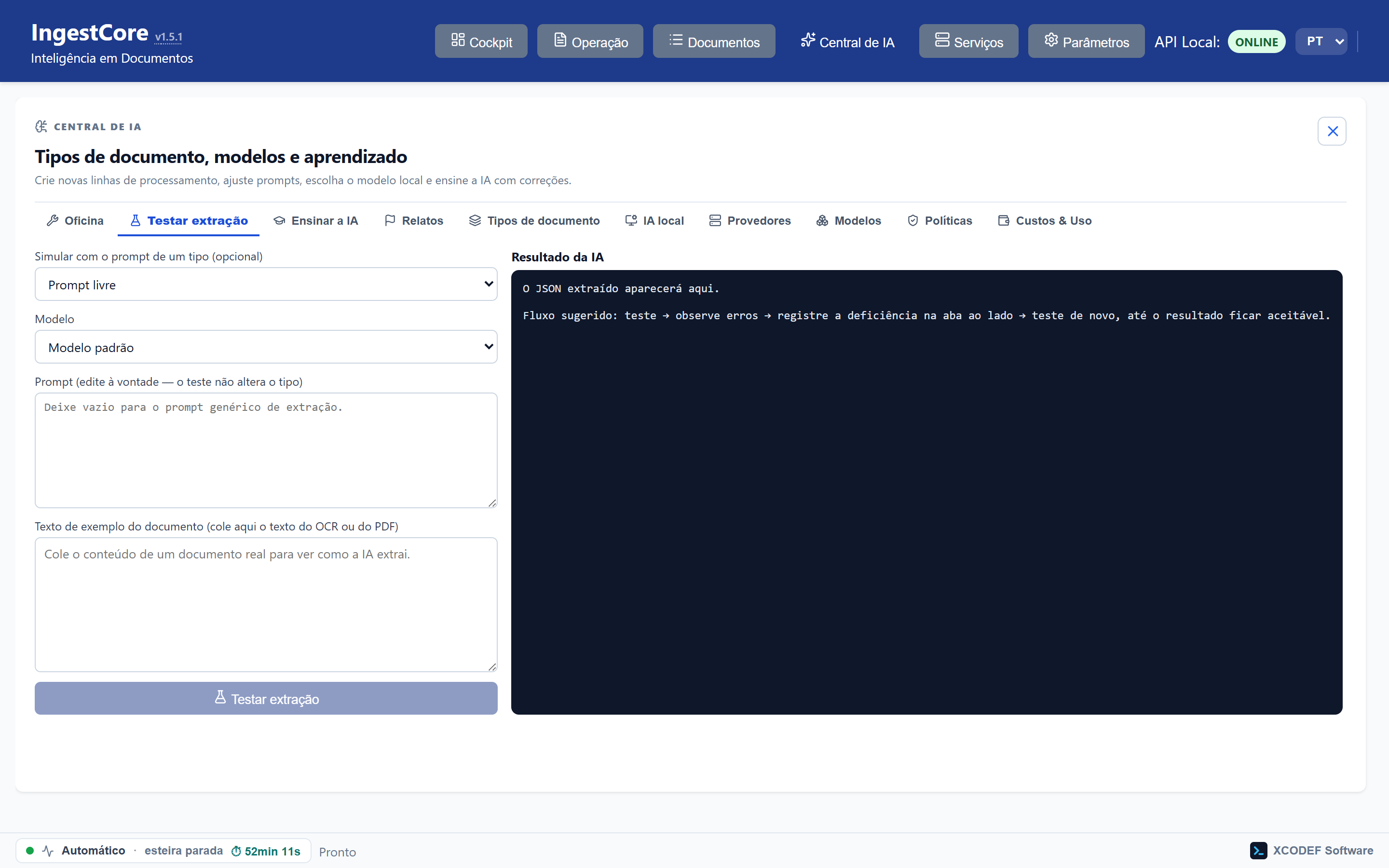 Bancada de teste: cole um texto, ajuste o prompt e veja o JSON que sairia.